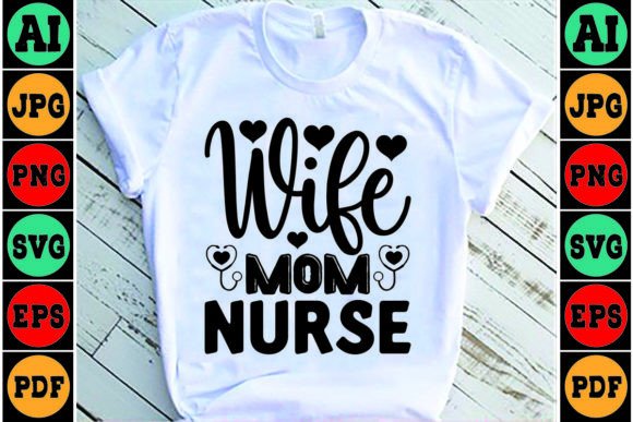 A Designer's Take on the Wife Mom Nurse SVG Design