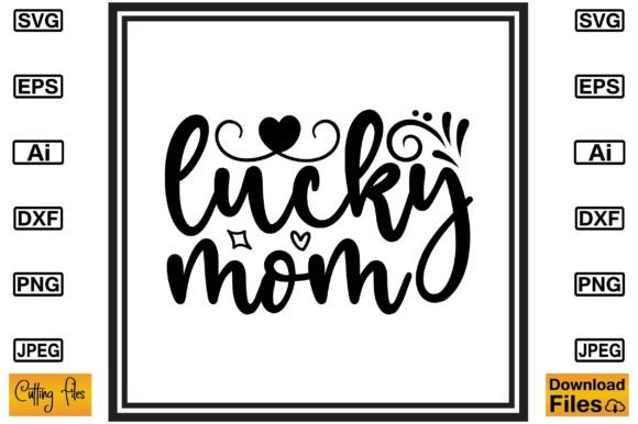 An Honest Review of the Lucky Mom SVG Design for Embroidery
