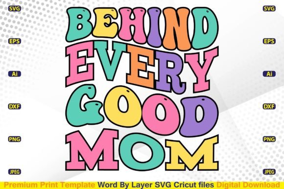 Behind Every Good Mom SVG Retro: A Designer's Review