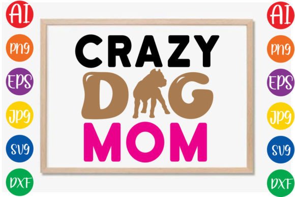 Crazy Dog Mom SVG Design: A Designer's Hands-On Review