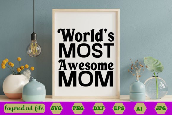 Evaluating the World’s Most Awesome Mom SVG for Real Embroidery Projects