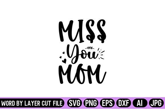 Miss You Mom SVG Design: An Embroidery Creator's Review