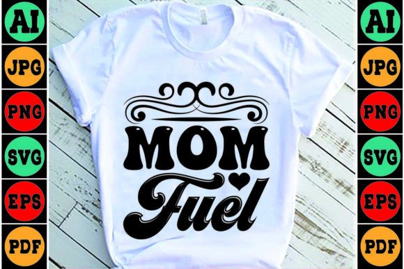 Mom Fuel Mom SVG Design: A Designer’s Honest Review