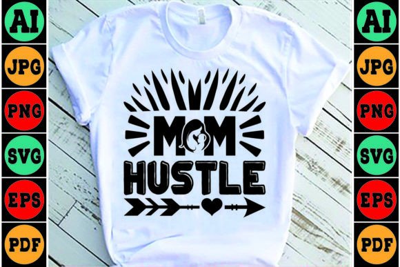 Mom Hustle Mom SVG: A Designer's Review for Real Projects