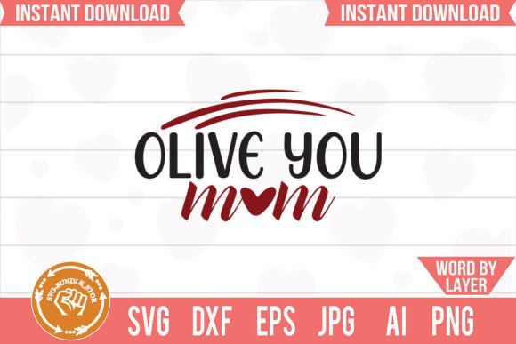 Olive You Mom Svg Cut File: A Designer's Honest Review