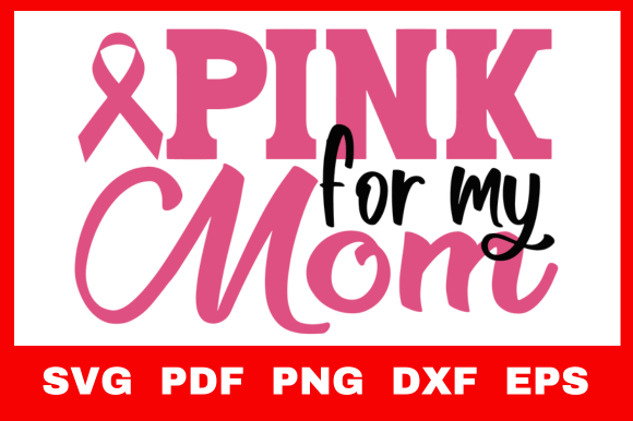 Pink for My Mom Svg: An Embroidery Designer’s Take