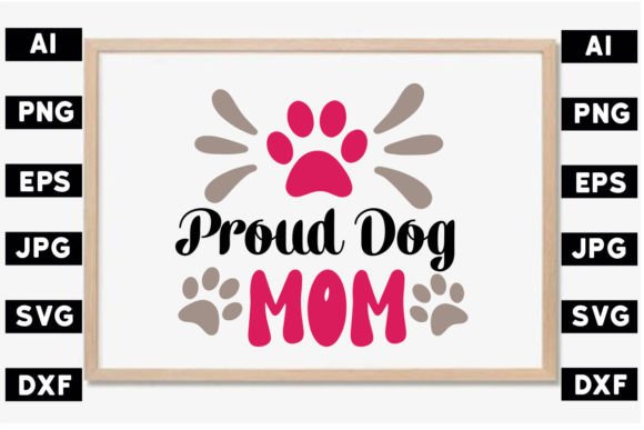 Proud Dog Mom SVG Design for Real Embroidery Projects