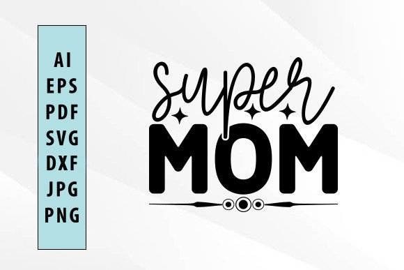 Super Mom SVG Design: A Designer's Honest Review