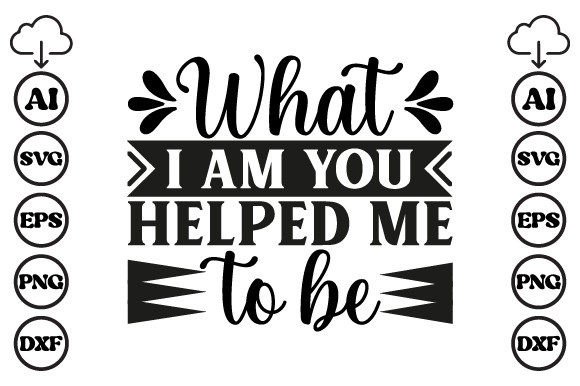 What I Am You Helped Me to Be Mom SVG: Honest Embroidery Review