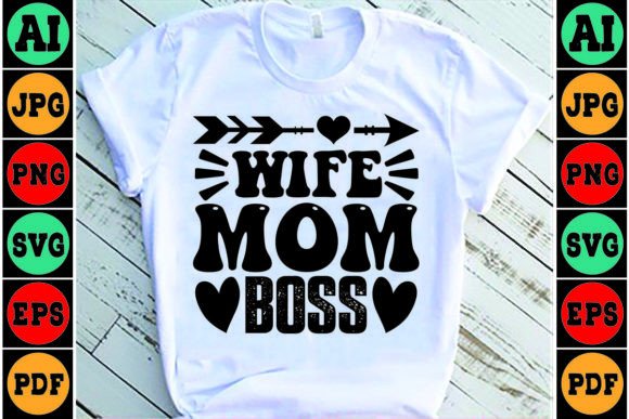Wife Mom Boss Mom SVG Design: A Designer’s Honest Review