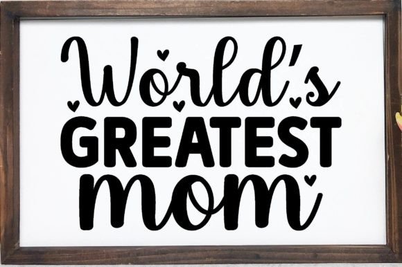 World’s Greatest Mom SVG: An Embroidery Design Review